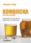 Preview: Kombucha - Das Teepilz-Getränk: Praxisgerechte Anleitung zur Zubereitung und Anwendung
